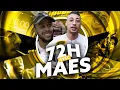 72h avec Maes : \