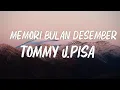 Download Lagu Tommy J.Pisa - Memori Bulan Desember || Lagu Lirik