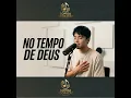 No Tempo De Deus - Som Da Adoração Brasil