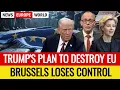 Make Europe Great Again: The Classified Chapter That Has Brussels Terrified.