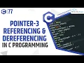 Pointers in C Programming Referencing Dereferencing C Programming Tutorial
