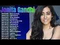 Jonita Gandhi Music Best Songs 2026 - Jonita Gandhi