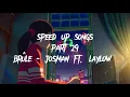 brûle - josman ft. laylow (speed up)