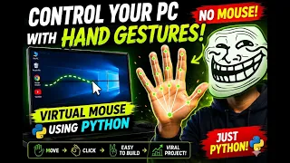 Build a Virtual Mouse Using Hand Gestures in Python Control PC With Your Hand No Mouse Needed