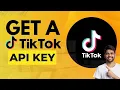 How to Generate TikTok API Keys for Your App