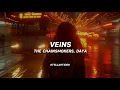 Lagu The Chainsmokers, Daya - Veins (Lyrics)