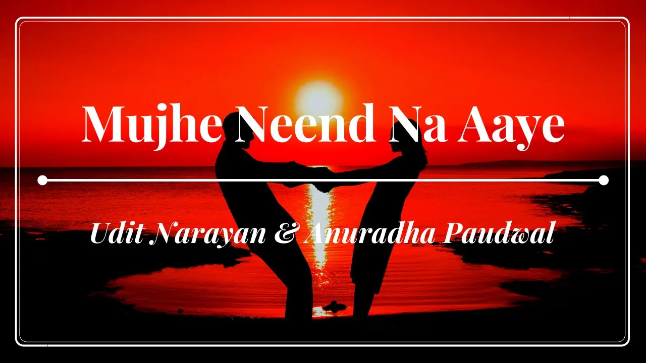Udit Narayan & Anuradha Paudwal - Mujhe Neend Na Aaye - Dil (1990) Udit Narayan & Anuradha Paudwal - Mujhe Neend Na Aaye - Dil (1990)
