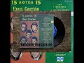 LANZA TUS PENAS  AL VIENTO...HNOS CARRION...GÉNEROS MUSICALES