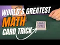 World s Greatest Math Card Trick