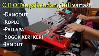 ceo tanpa kendang full variasi hahahaha hmph 