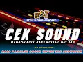 Download Lagu CEK SOUND HADROH FULL BASS KULLUL QULUB STYLE SLOW BASS HOREG || AR PRODUCTION