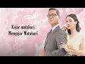 Download Lagu Keisya Levronka ft Andi Rianto - 'Mengejar Matahari' (Lirik)
