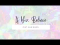 If You Believe Reimagined - Lyric Video (feat. Ellie Barry) | LDS Music and Songs
