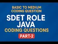 Top Java Coding Questions for SDET Role Basic to Medium Level Part-2