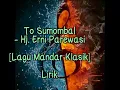 Download Lagu To Sumombal ~ Hj. Erni Parewasi - Lagu Mandar ~ LIRIK LAGU