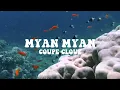 Coupé Cloué - Myan myan (Visualizer)