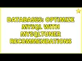 Databases optimize mysql with mysqltuner Recommendations 2 Solutions