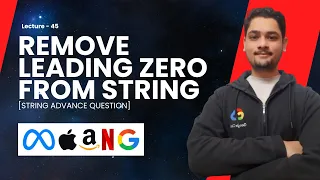 Program To Remove Leading Zeros From String Lecture - 45