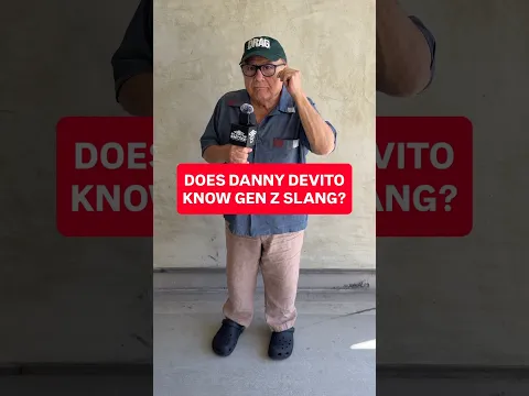 Does Danny DeVito Know Gen Z Slang? 😭💀