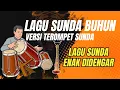 Lagu LAGU-LAGU SUNDA VERSI BAJIDOR BIKIN MERINDING PALING ENAK DIDENGAR 
