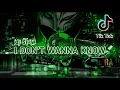 Download Lagu DJ I DON'T WANNA KNOW ][ DJ TIKTOK VIRAL 2021 (SLOW REMIX)