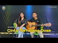 Download Lagu CINTA TERHALANG DOSA - AYU WD FEAT MELODI TARLING | VERSI AKUSTIK