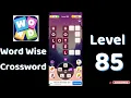 Word Wise Crossword Level 85 Answers Relaxing Crossword Puzzle SolutionGuruji