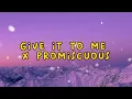 Download Lagu give it to me x promiscuous // tiktok version
