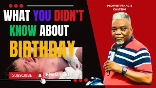 WOOW THIS WILL SHOCK YOU ON WHAT HAPPENS ON BIRTHDAY. YOU HAVE TO WATCH || PROPHET FRANCIS KWATENG