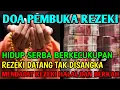 Download Lagu Doa Agar diberi Kecukupan Oleh Allah SWT, Doa Mendatangkan Rezeki Mendadak, Doa Pembuka Rezeki