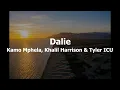 Dalie - Kamo Mphela, Khalil Harrison & Tyler ICU [Feat Baby S.O.N]