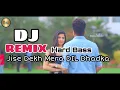 Download Lagu Jise Dekh Mera Dil Dhadka | DJ Remix New Version Hindi Song | 2019 | MusicYouTube