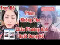 Download Lagu Trọn bộ Phim Không Che.. Châu Phương Anh quất Dung Nổ 