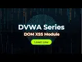 DVWA Complete Tutorials 2026 Damn Vulnerable Web Application DOM XSS Module Low