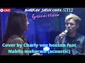 Download Lagu Nabila Maharani Feat Charly Van Houten(Lirik) ST12-BIARKAN JATUH CINTA (Live Cover Akustik)