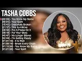 T a s h a C o b b s Greatest Hits ~ Top Praise And Worship Songs
