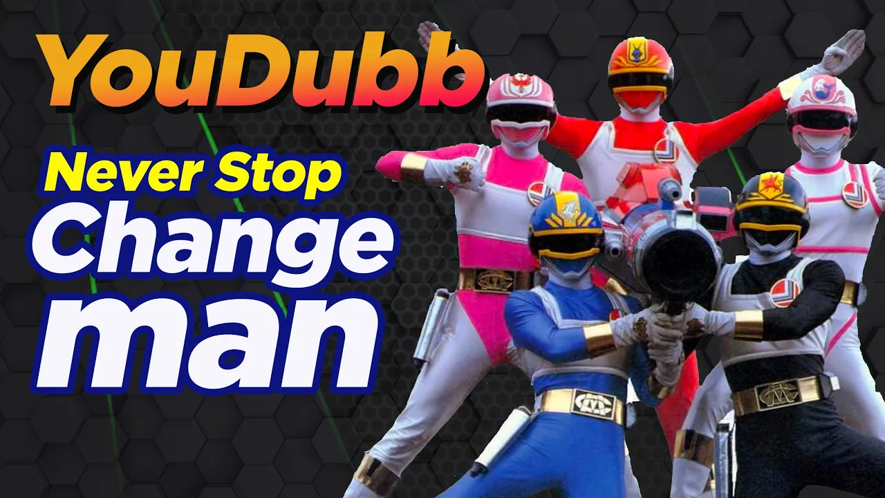 Never Stop Changeman (電撃戦隊チェンジマン) | Versão YouDubb