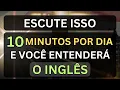 Lagu 👉ESCUTE ISSO 10 MINUTOS CADA DIA E VOCÊ ENTENDERÁ O INGLÊS #8  🗽AULA DE INGLÊS PARA INICIANTES