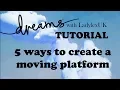 Dreams PS4 Tutorial 5 ways to create a moving platform