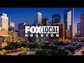 LIVE NEWS FOX LOCAL Houston Live Stream
