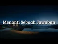 Download Lagu Padi - Menanti Sebuah Jawaban (Lirik Lagu) | Mix Lirik…