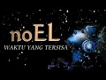 Download Lagu noEL - Waktu yang tersisa lirik