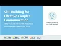 Skill Building for Effective Couples Communication