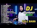 Lagu DJ REMIX DANGDUT LAWAS FULL BASS || DJ TANDA MERAH | DJ MENUNGGU