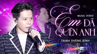 Em đã quên anh