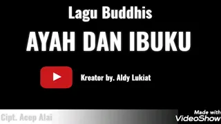 Download Lagu Buddhis Ayah dan Ibu MP3