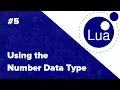 Using the Number Data Type Doing Math in Lua Lua Tutorial