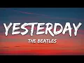Download Lagu The Beatles - Yesterday (Lyrics)