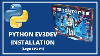 Python EV3DEV Installation in 2020 for Lego EV3 Mindstorms Lego EV3