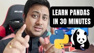 Complete Python Pandas for Data Science in 30 minutes - Tutorial for Beginners